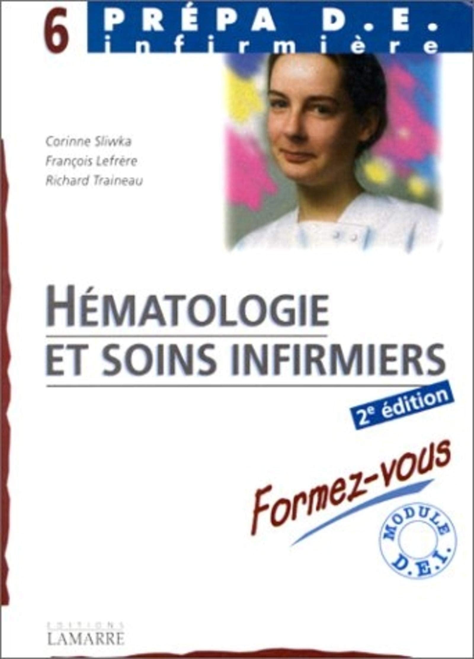 HEMATOLOGIE ET SOINS INFIRMIERS FORMEZ VOUS 2 EDITION Books