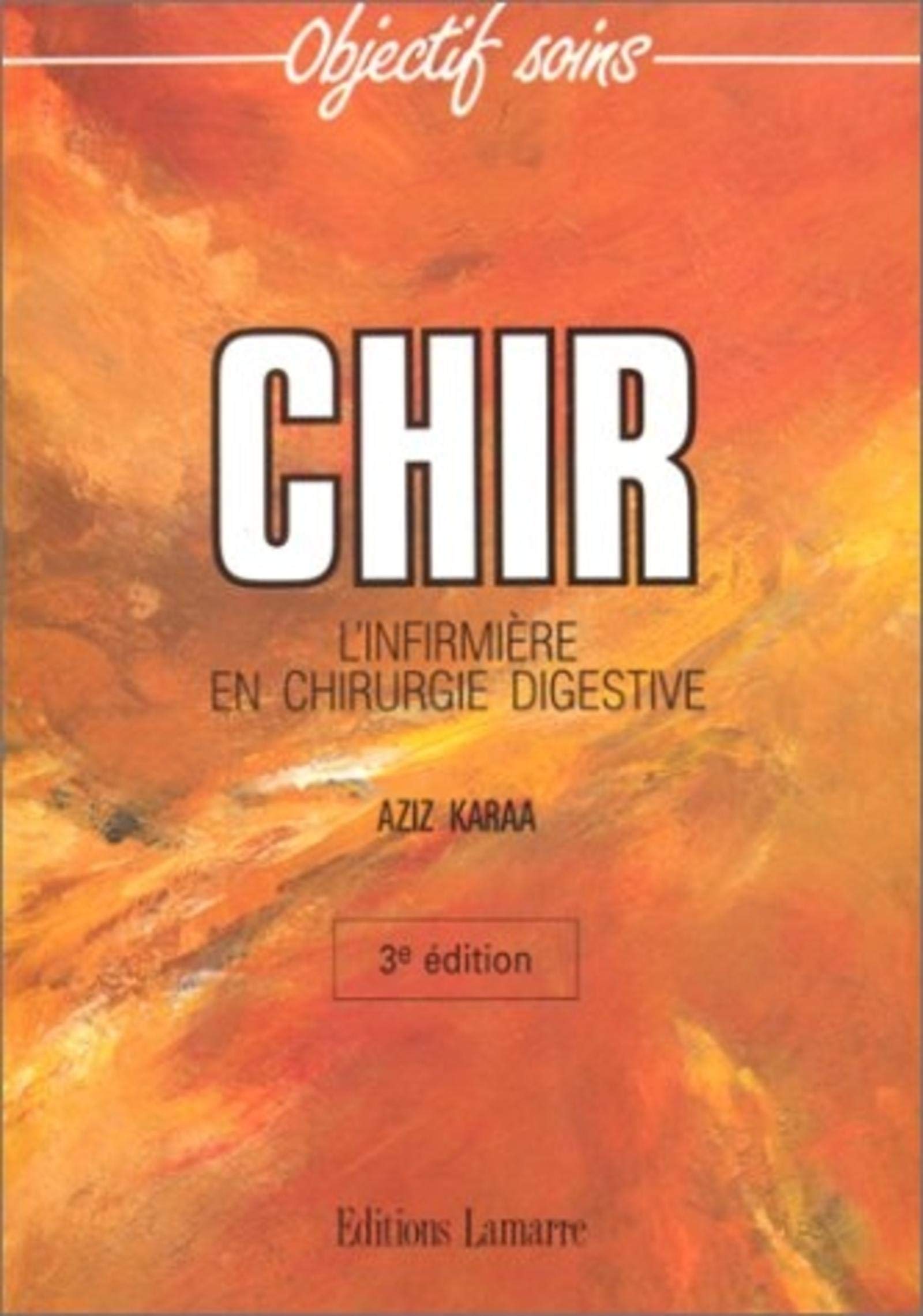 CHIR L INFIRMIERE EN CHIRURGIE 3 EME EDITION book