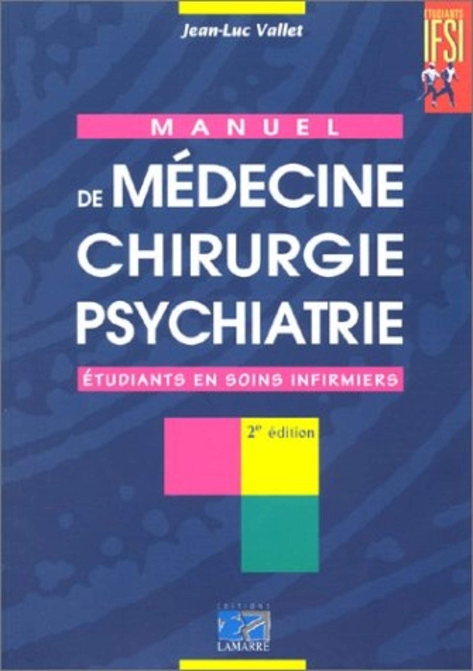 MANUEL DE MEDECINE CHIRURGIE PSYCHIATRIE 2EME EDITION Medicine
