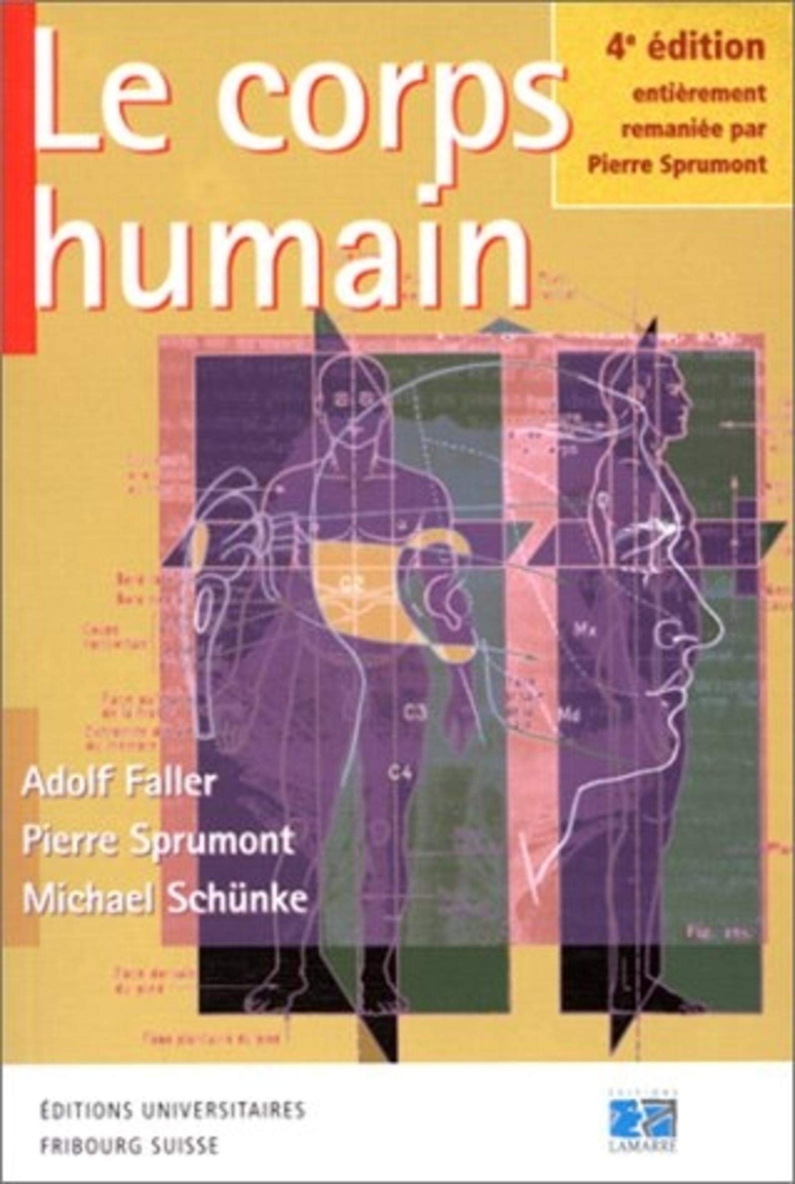 LE CORPS HUMAIN INTRODUCTION LA CONNAISSANCE DE SA STRUCTURE ET DE SES FONCTIONS: 4ème édition Books