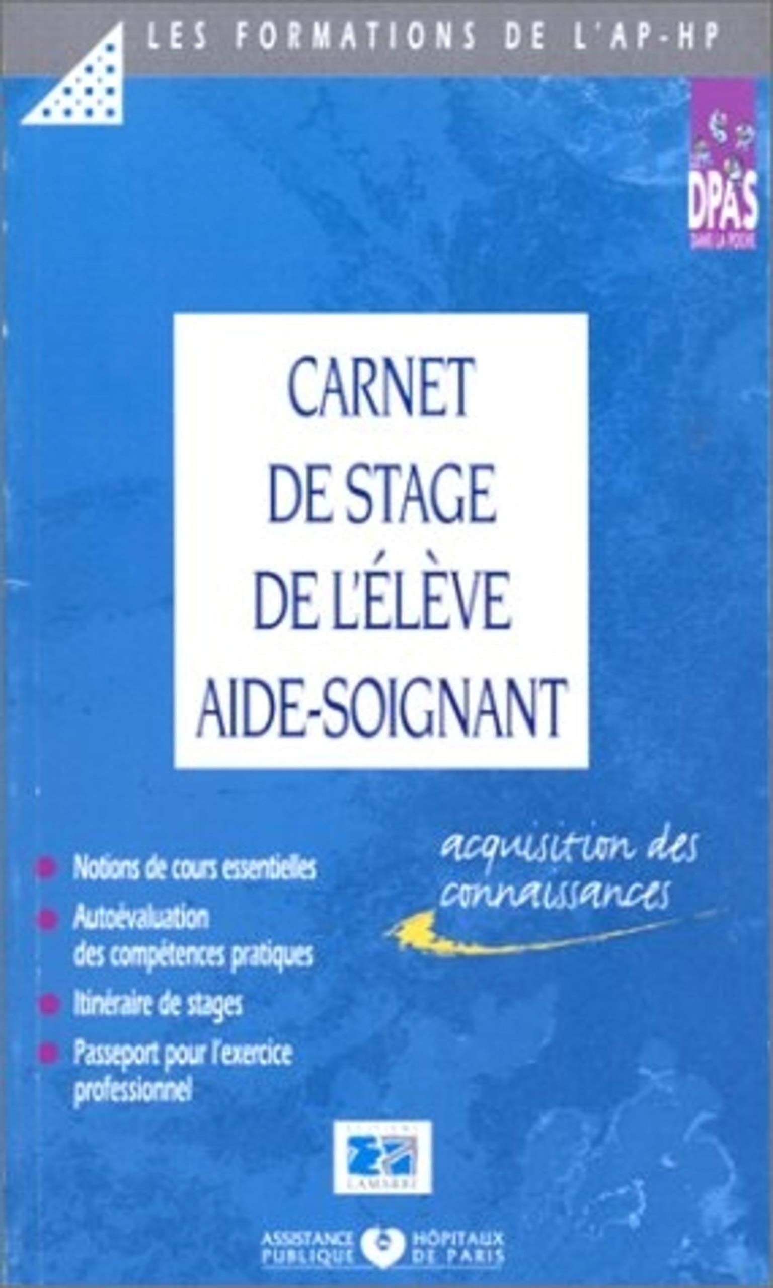 CARNET DE STAGE DE L ELEVE AIDE-SOIGNANT: Services hospitaliers d'adultes et de personnes âgées Books