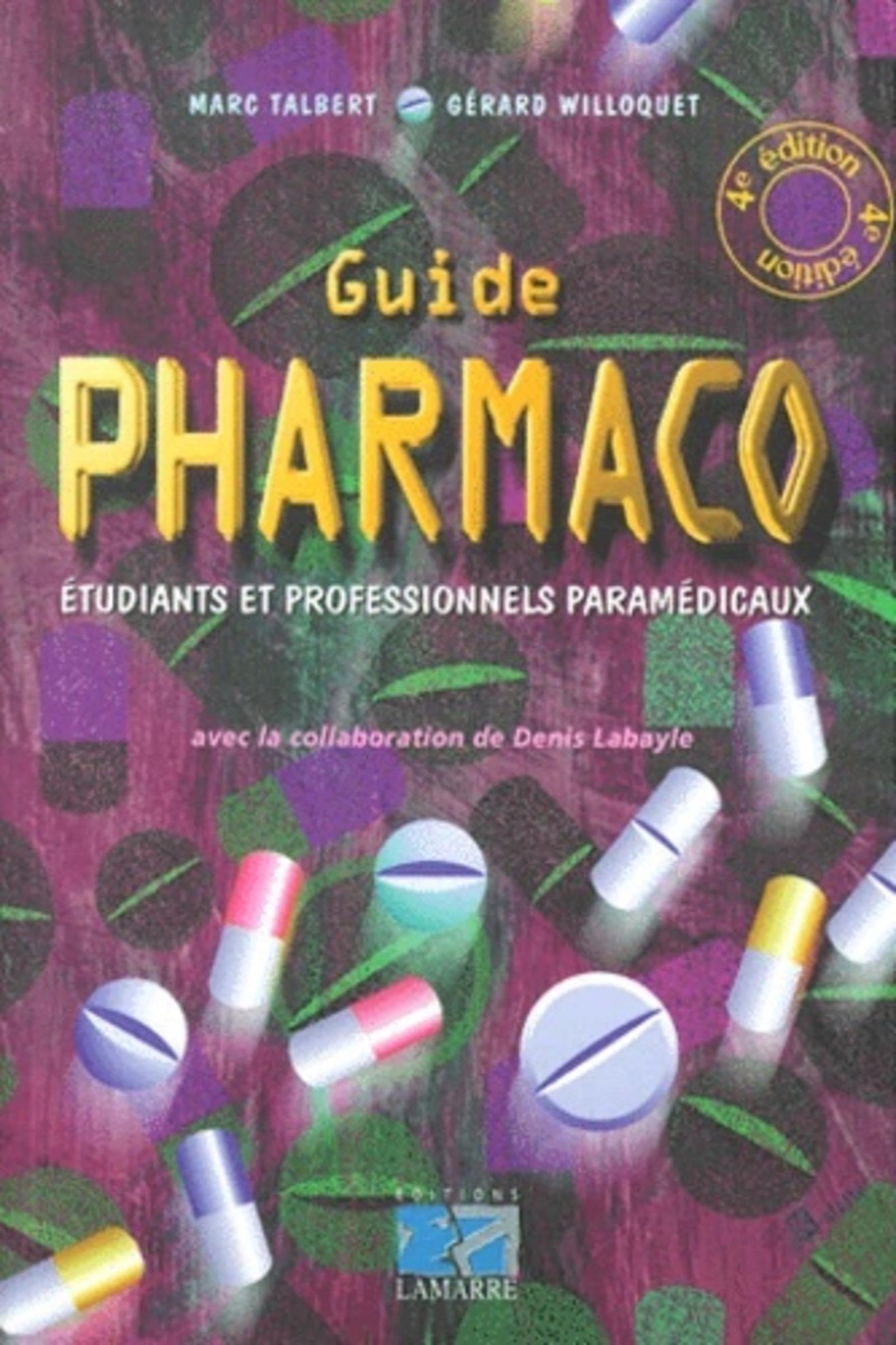 GUIDE PHARMACO A L'USAGE DES ETUDIANTS ET DES PROFESSIONNELS PARAMEDICAUX 4EME EDITION book