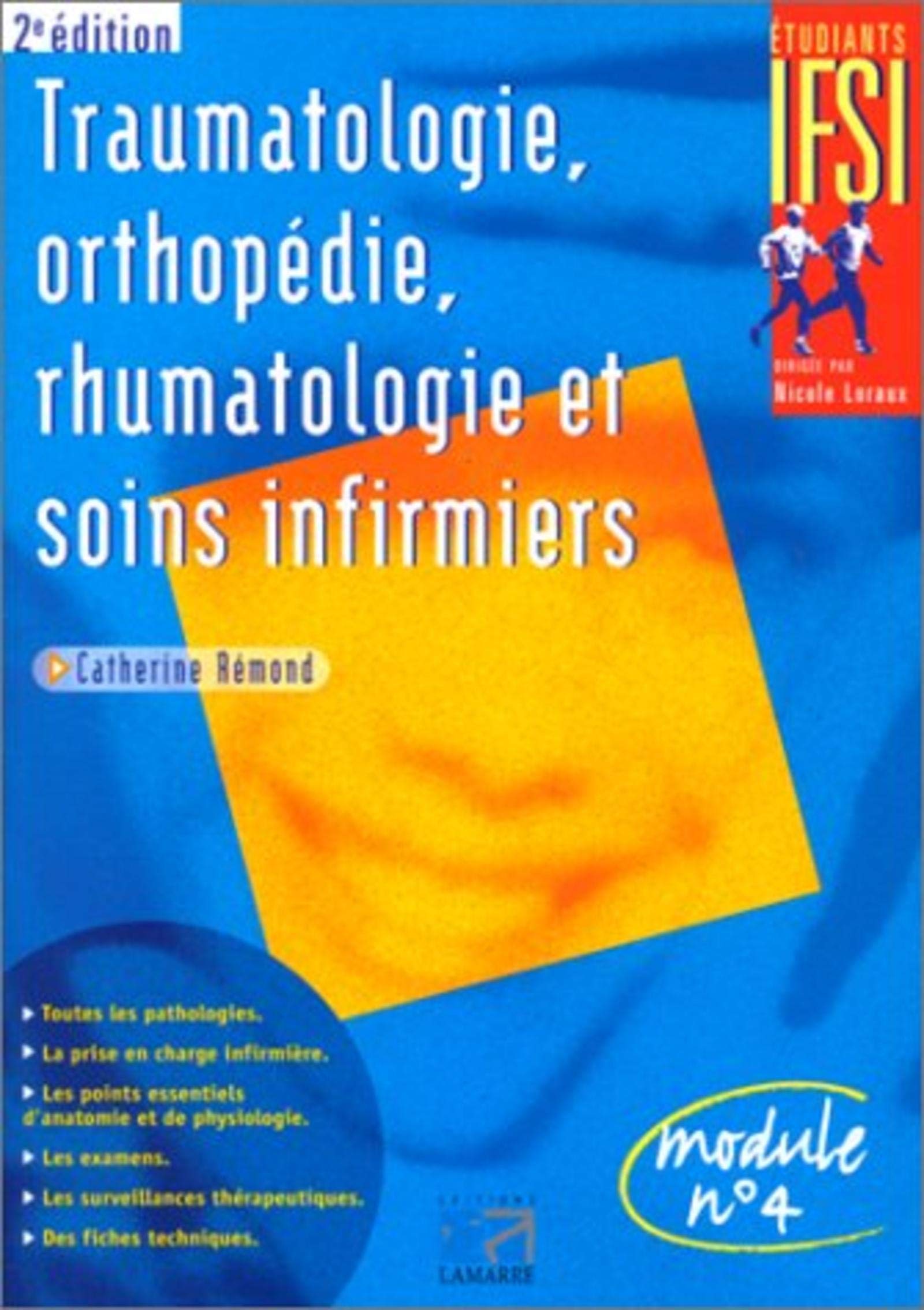 Module numéro 4 : Traumatologie, orthopédie, rhumatologie et soins infirmiers book