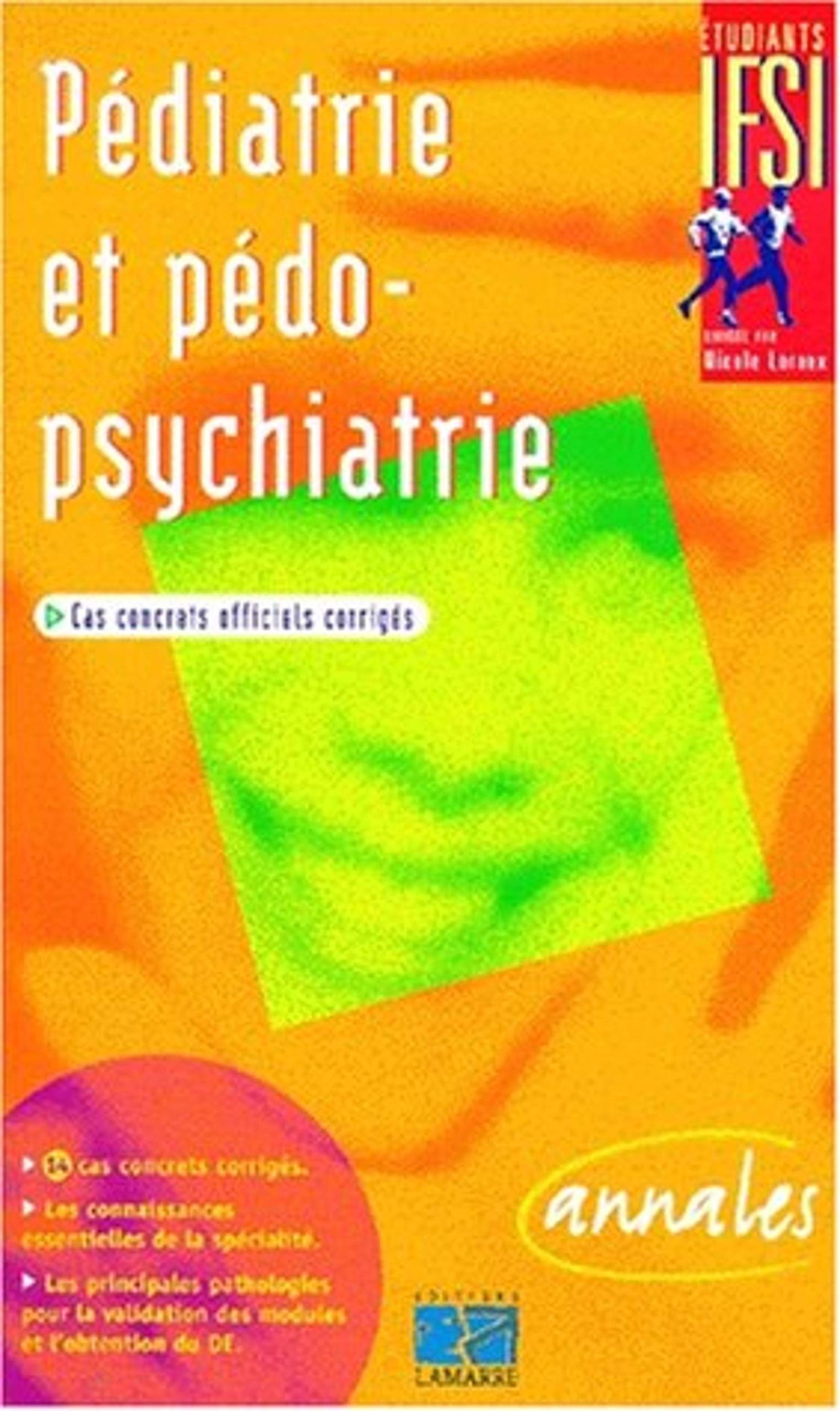 Pédiatrie et pédopsychiatrie : sujets officiels corrigés book