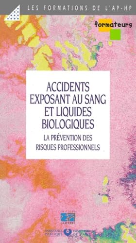 Accidents exposant au sang le liquides biologiques book