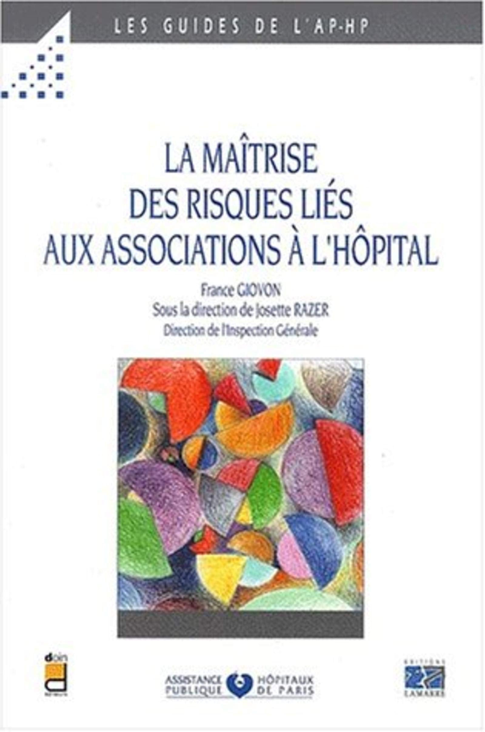 MAITRISE DES RISQUES LIES AUX ASSOCIATIONS A L HOPITAL book
