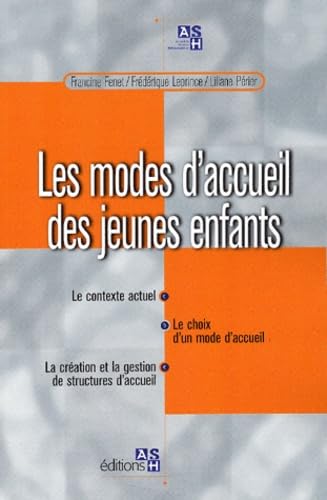 Les modes d'accueil des jeunes enfants Leisure, Home & Garden