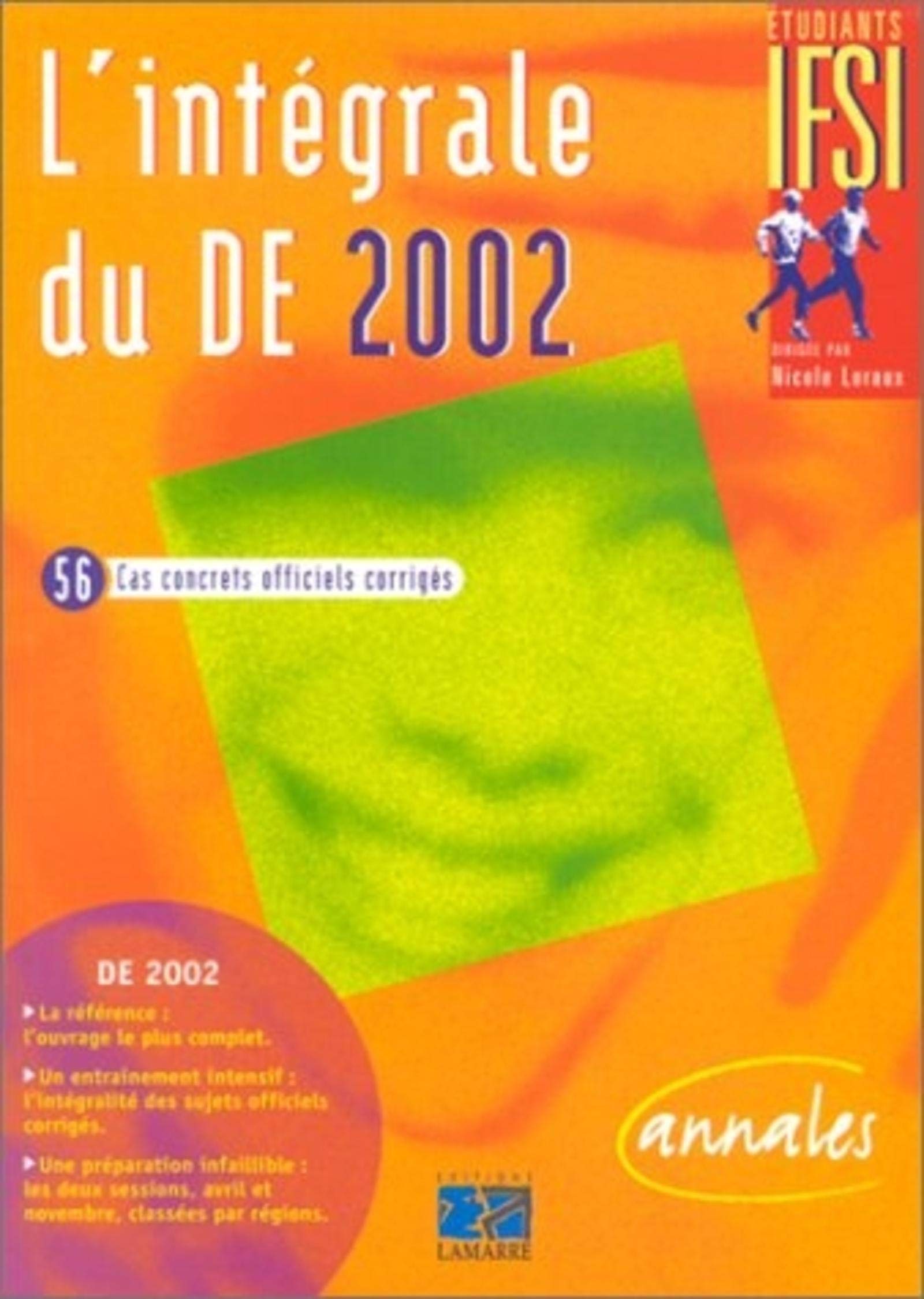 INTEGRALE DU DE 2002: 56 cas concrets officiels corrigés Medicine