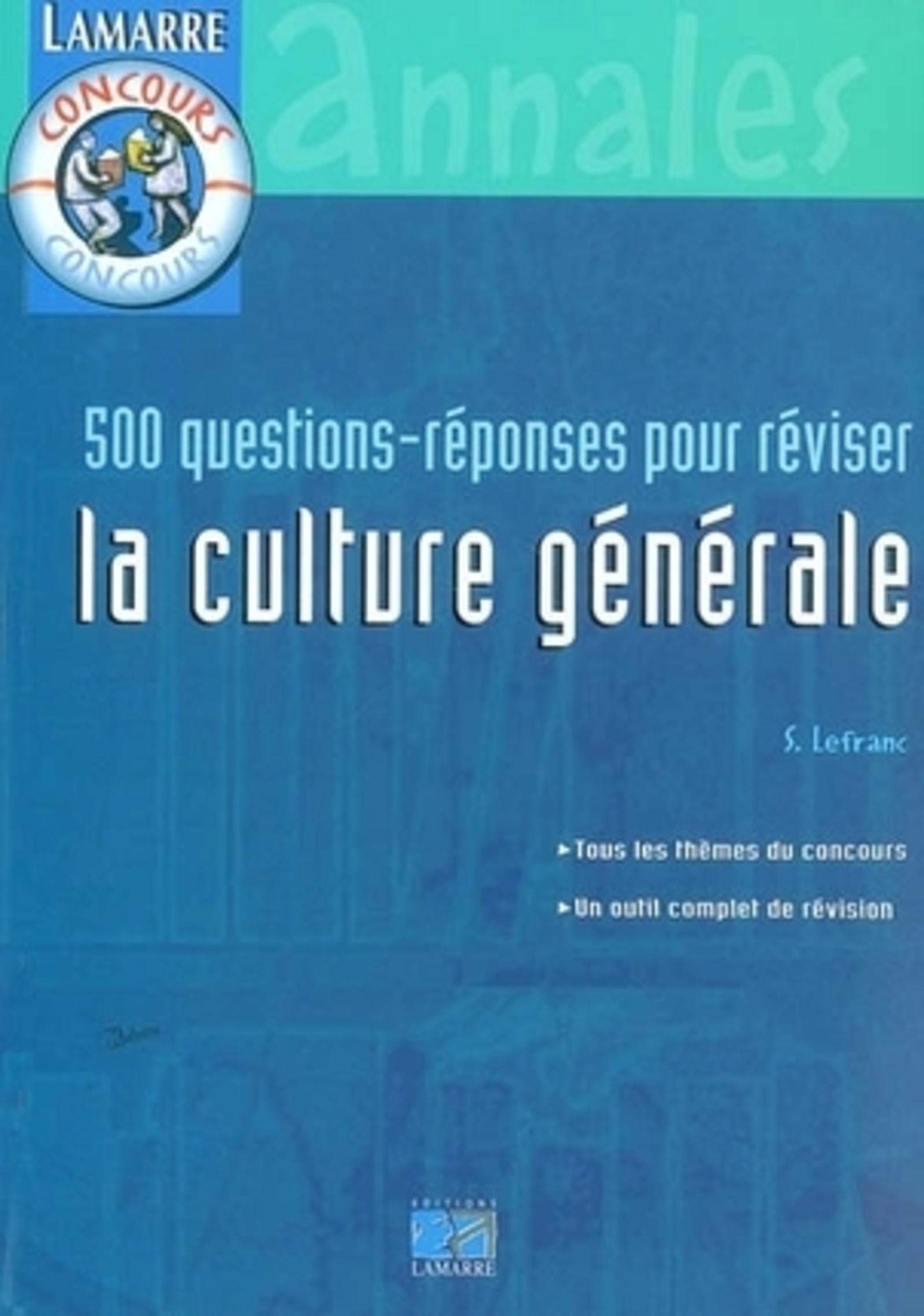 500 QUESTIONS REPONSES POUR REVISER LA CULTURE GENERALE Medicine