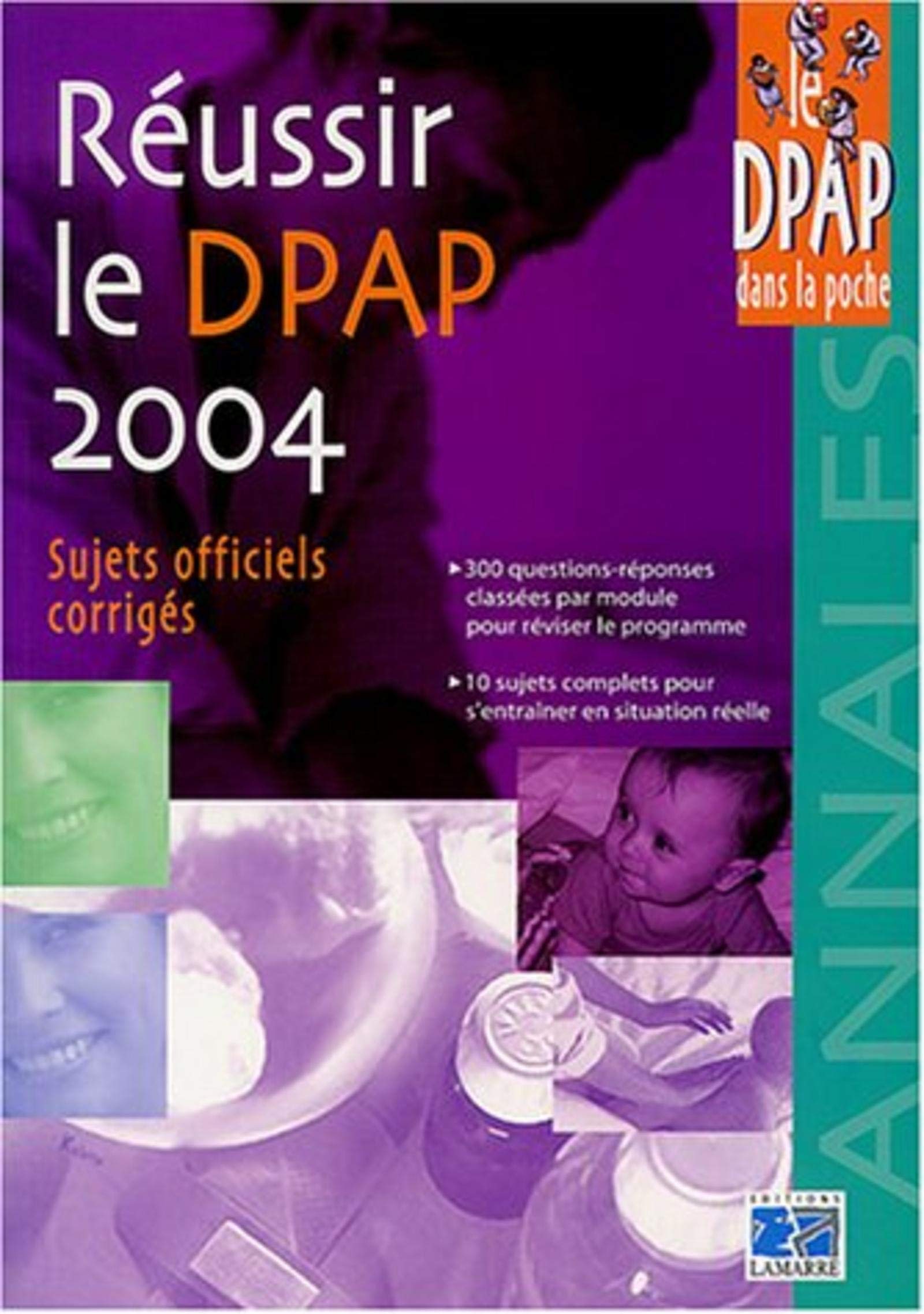 Réussir le DPAP 2004 : Sujets officiels corrigés book