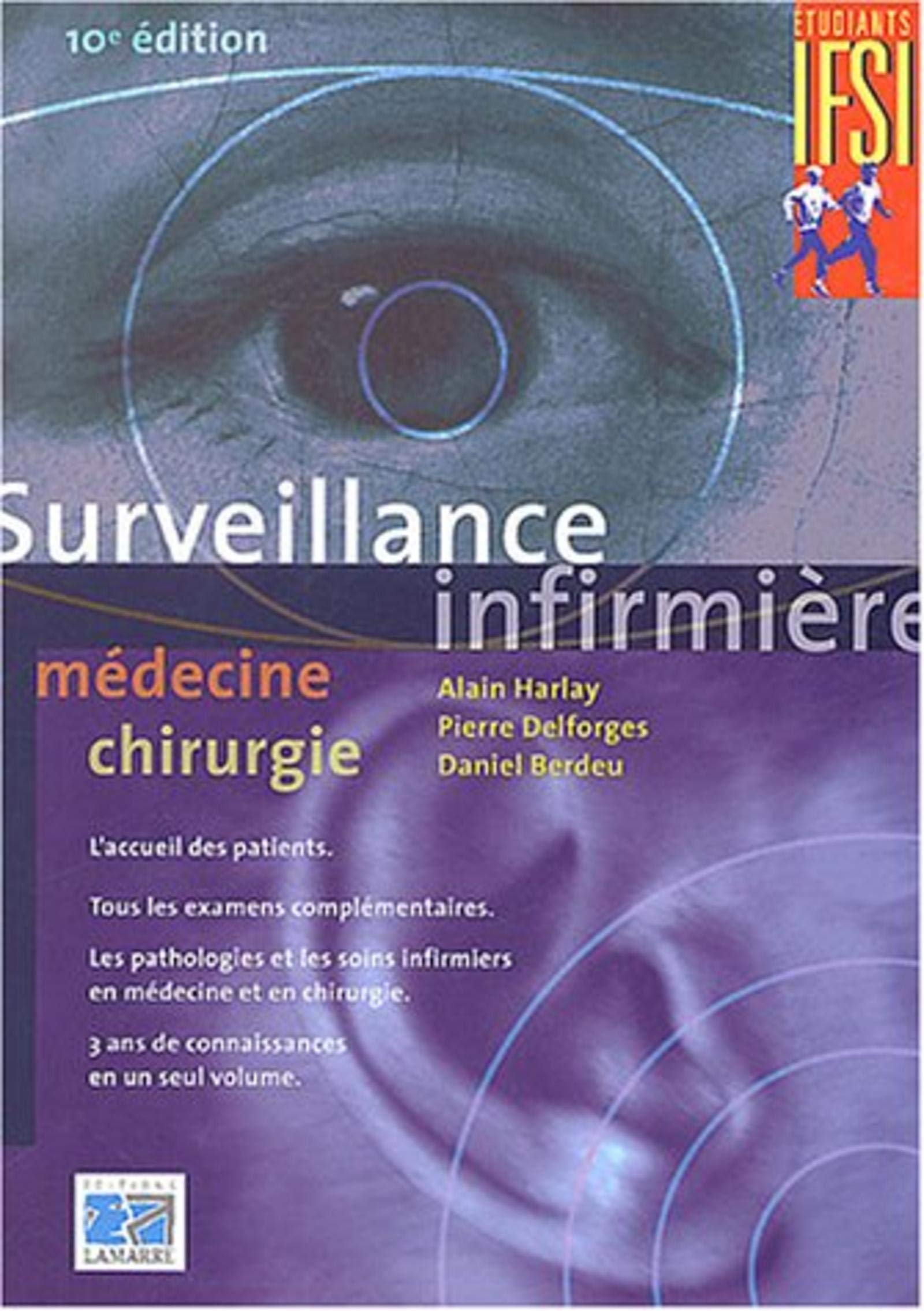 SURVEILLANCE INFIRMIERE MEDECINE CHIRURGIE 10EME EDITION book