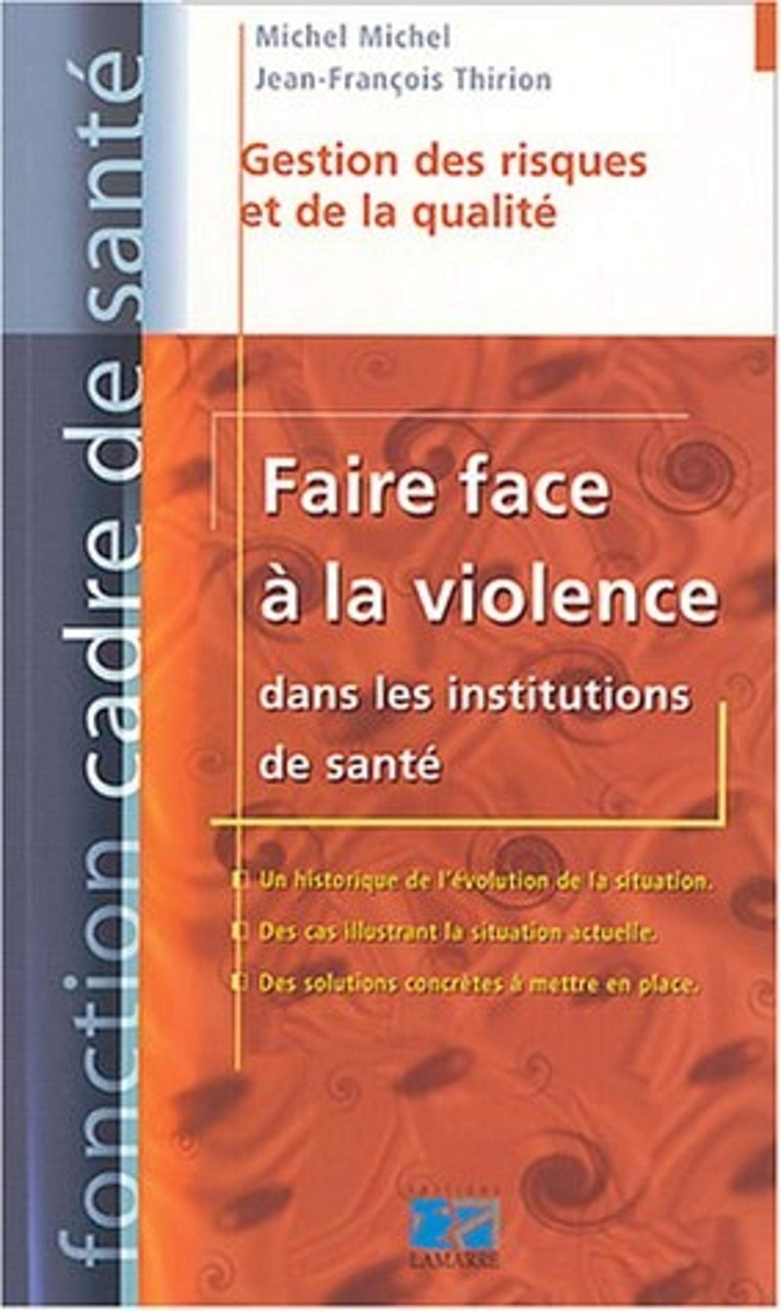 FAIRE FACE A LA VIOLENCE DANS LES INSTITUTS DE SANTE book