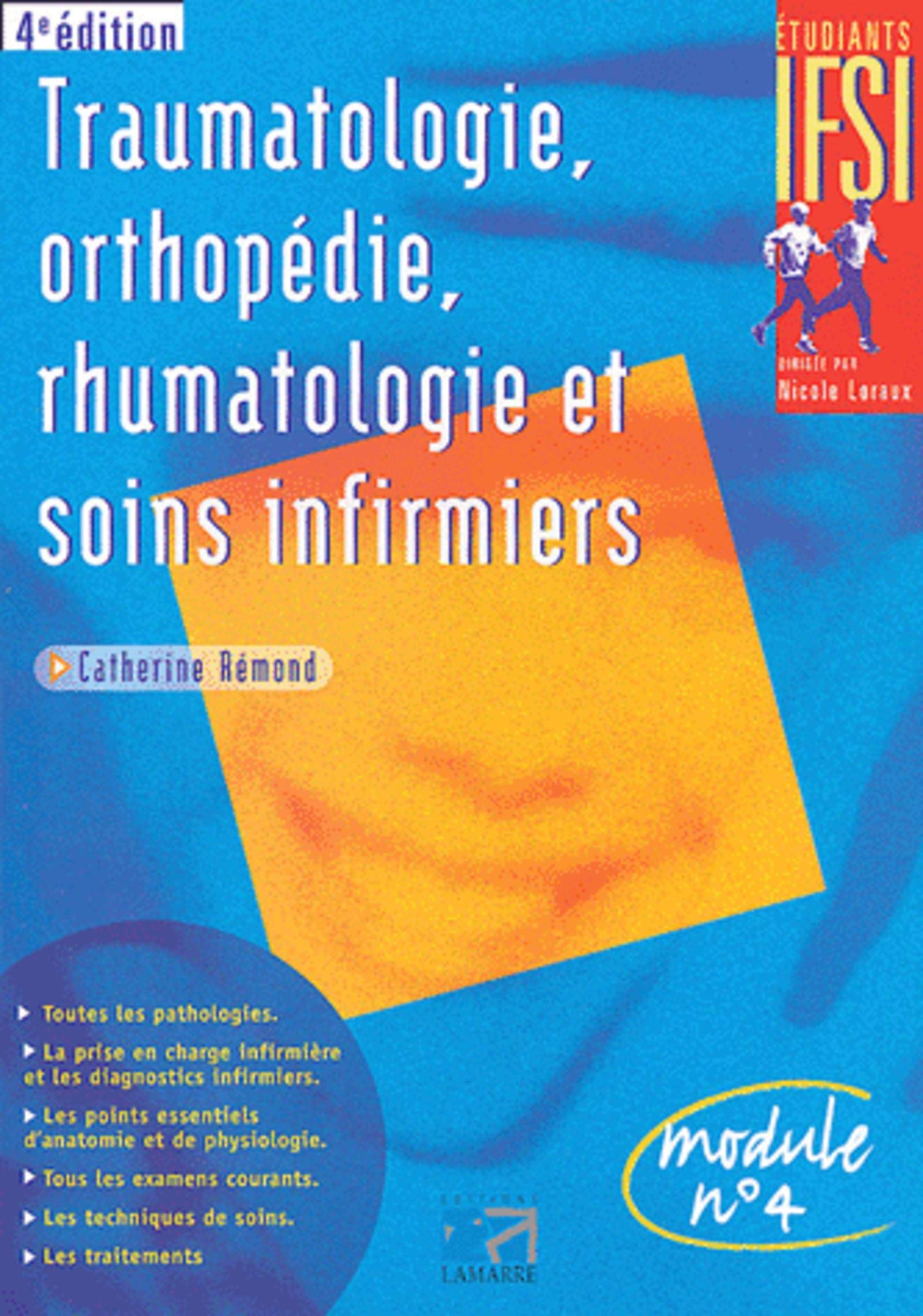 TRAUMATOLOGIE ORTHOPEDIE RHUMATOLOGIE ET SOINS INFIRMIERS 4EME EDITION Medicine