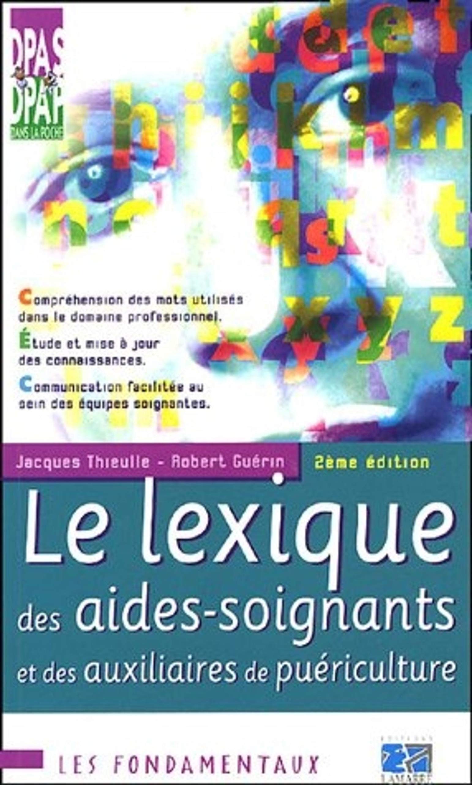 LEXIQUE DES AIDES SOIGNANTES ET DES AUXILIAIRES DE PUERICULTURE 2EME EDITION Books