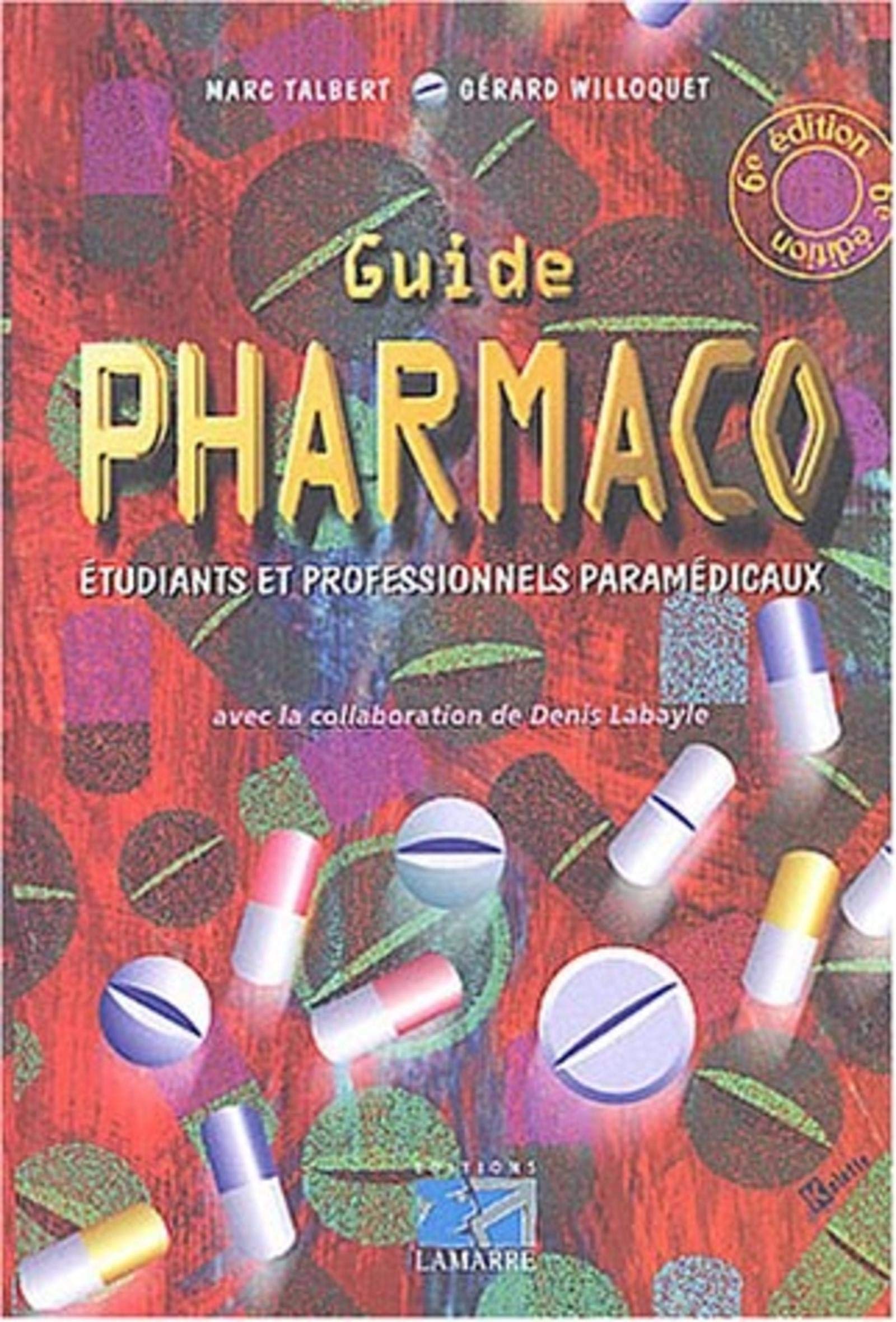 GUIDE PHARMACO ETUDIANTS ET PROFESSIONNELS PARAMEDICAUX 6E EDITION book