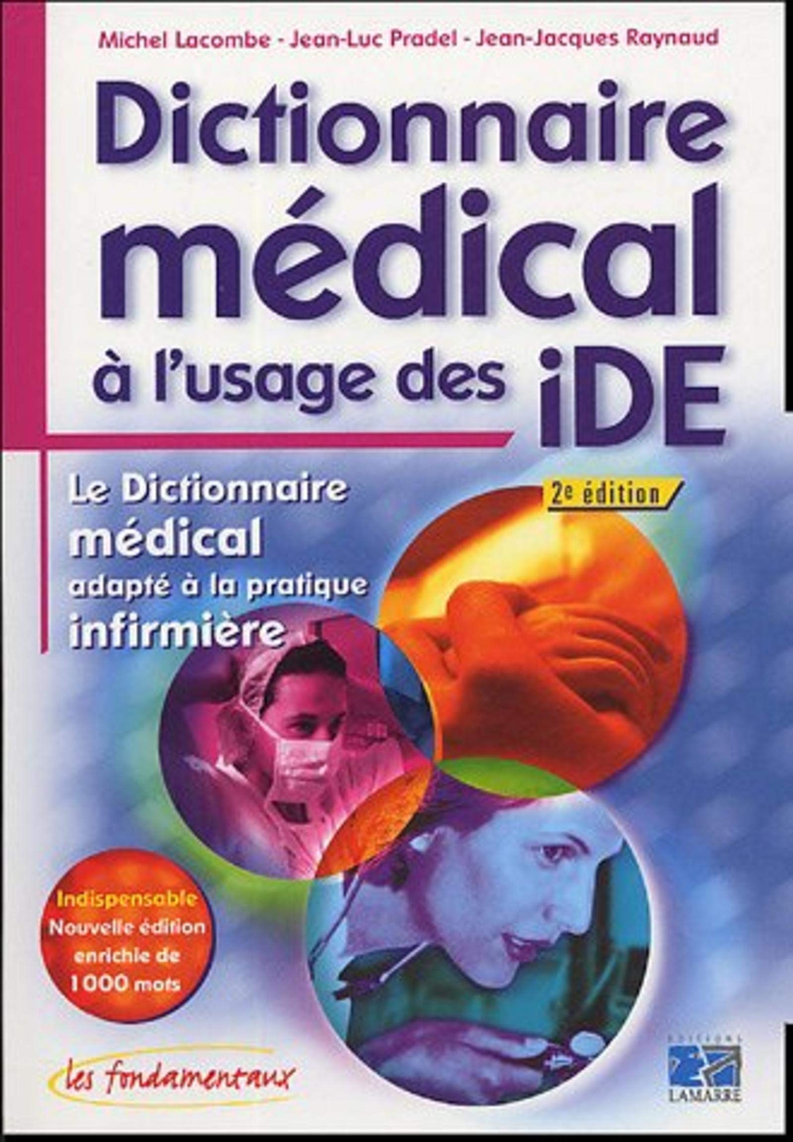 DICTIONNAIRE MEDICAL A L USAGE DES IDE 2EME EDITION book