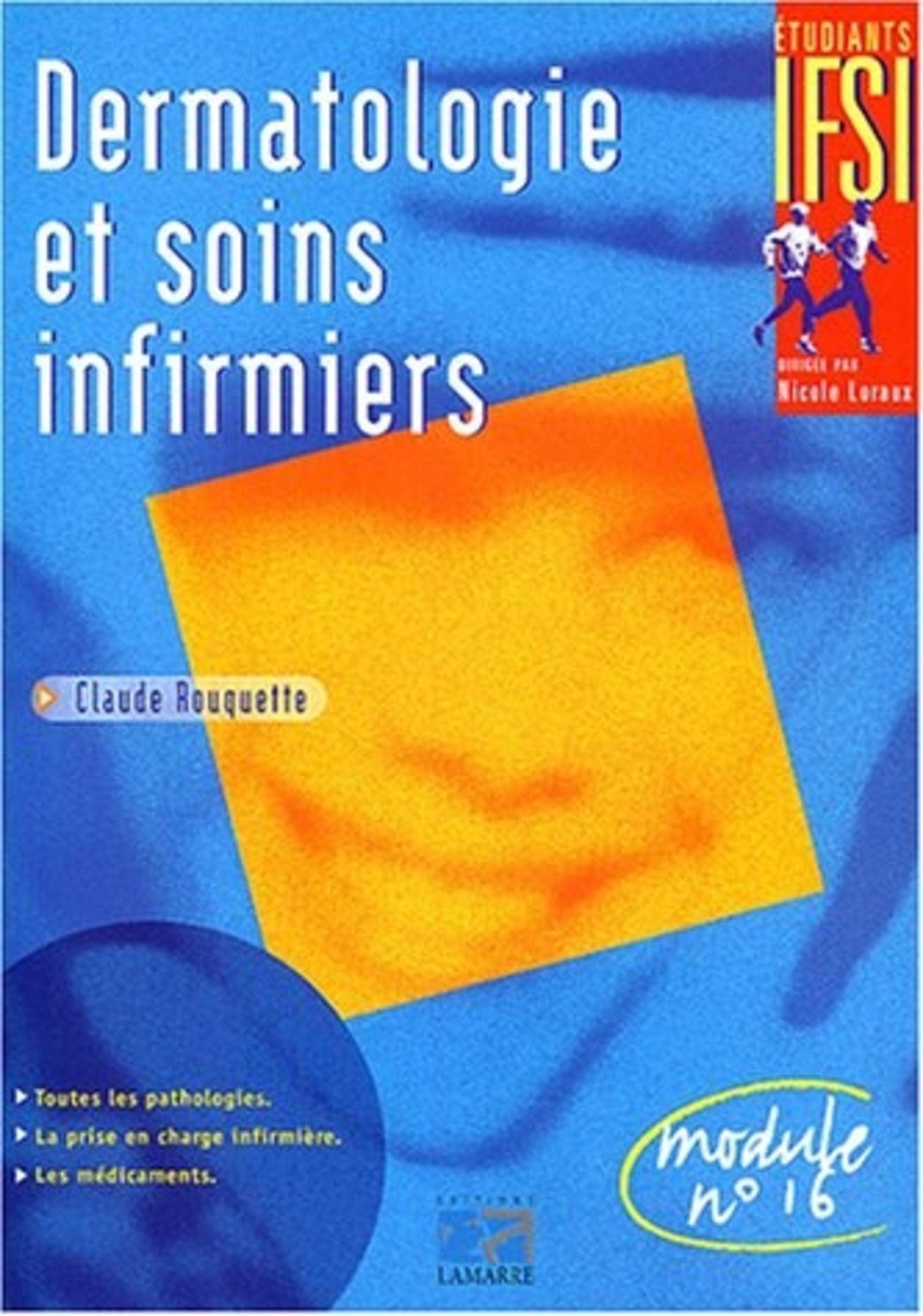 DERMATOLOGIE ET SOINS INFIRMIERS: Module n°16 Books