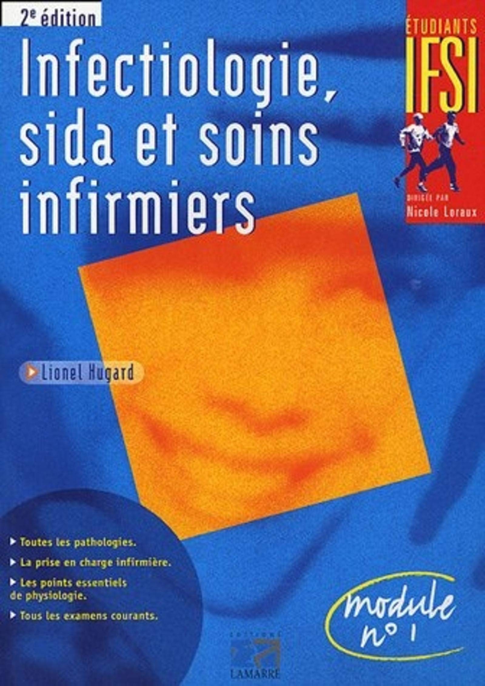 INFECTIOLOGIE SIDA ET SOINS INFIRMIERS 2EME EDITION: Module n°1 Medicine