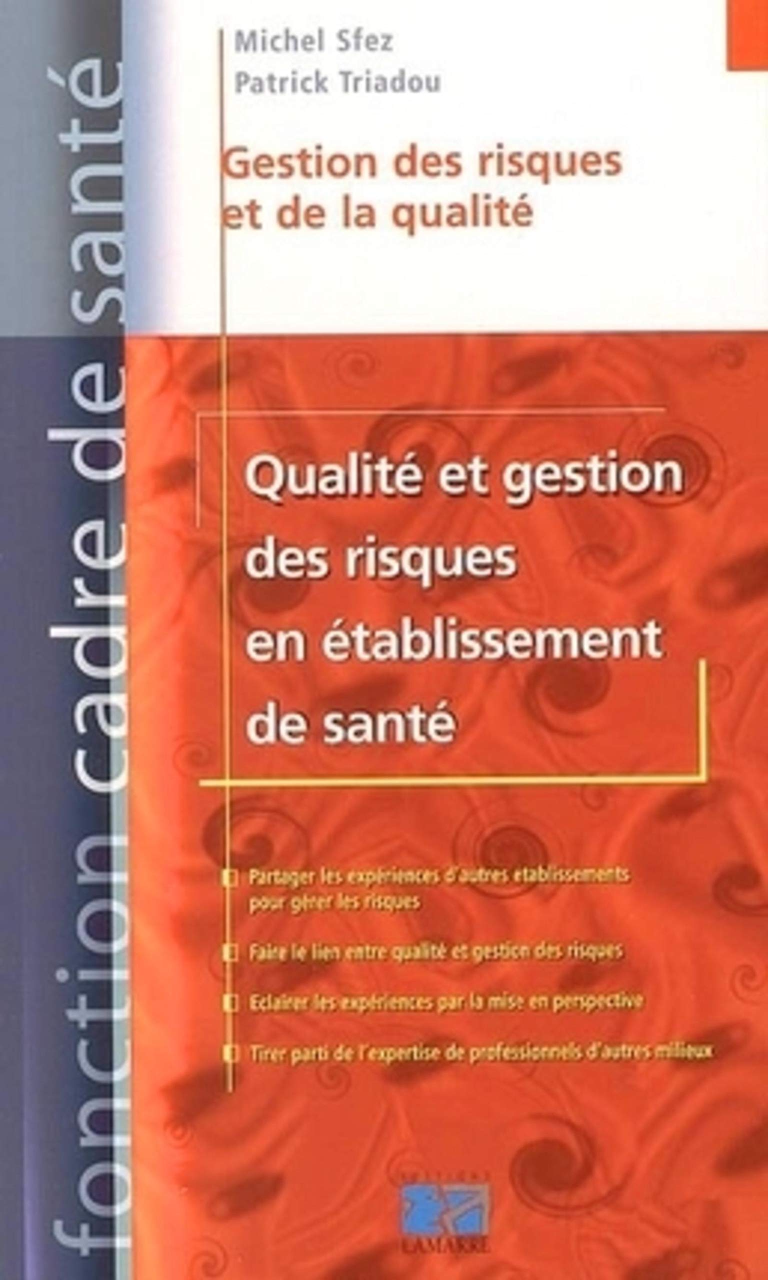 GESTION DES RISQUES ET DE LA QUALITE EN ETABLISSEMENT DE SANTE book