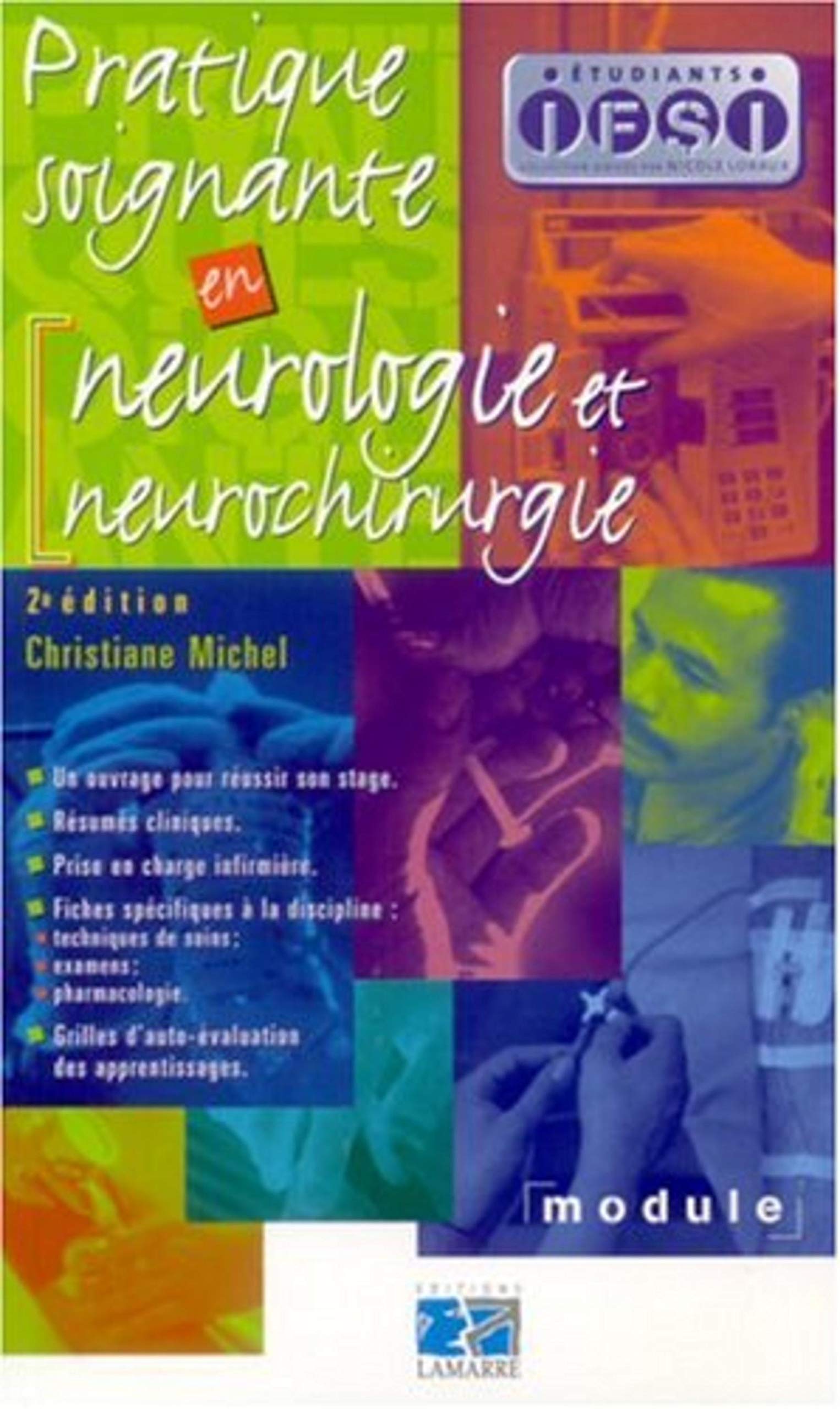 PRATIQUE SOIGNANTE EN NEUROLOGIE ET NEUROCHIRURGIE 2EME EDITION: Module Books