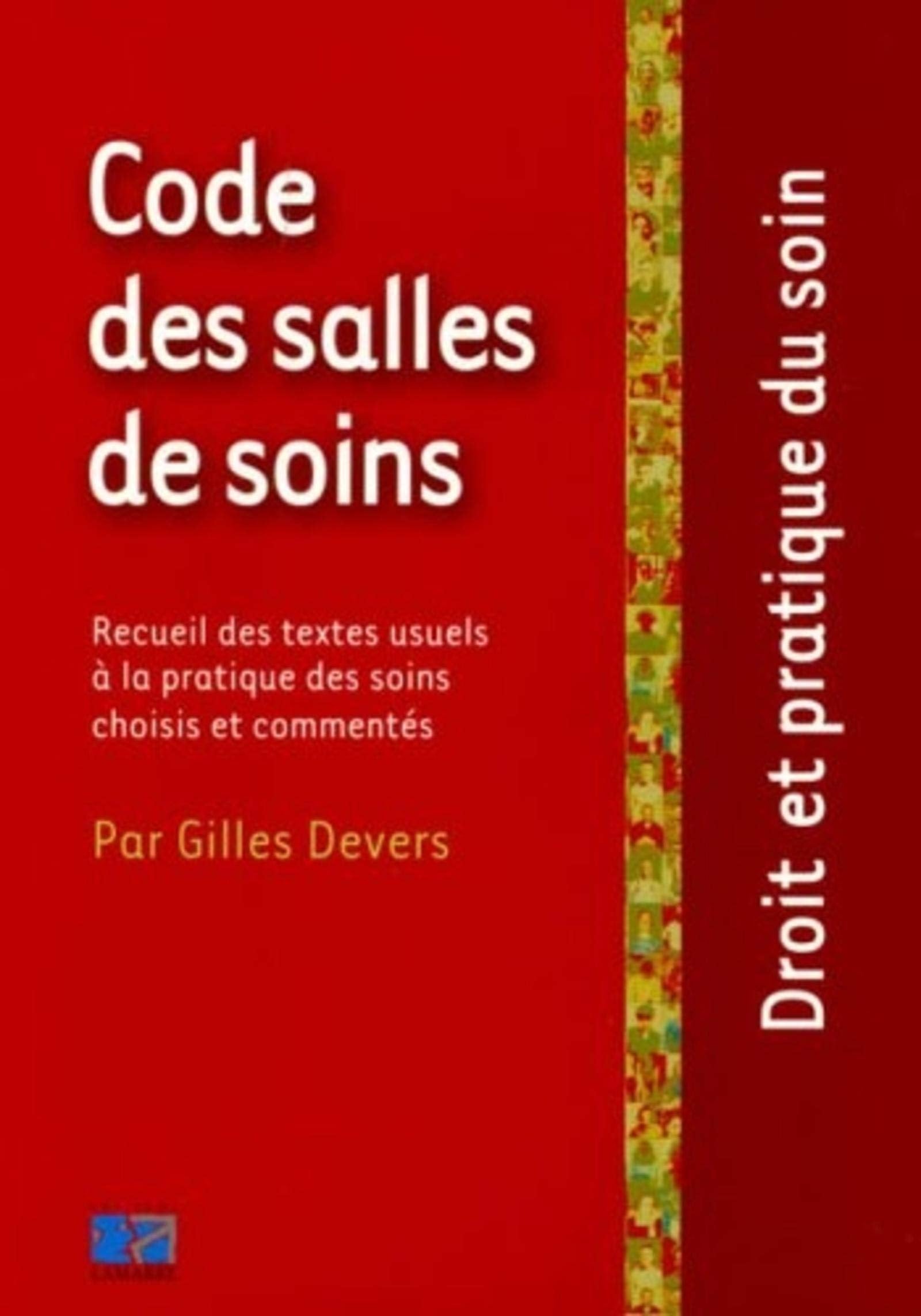 CODE DES SALLES DE SOIN LES TEXTES USUELS DE LA PRATIQUE DES SOINS book