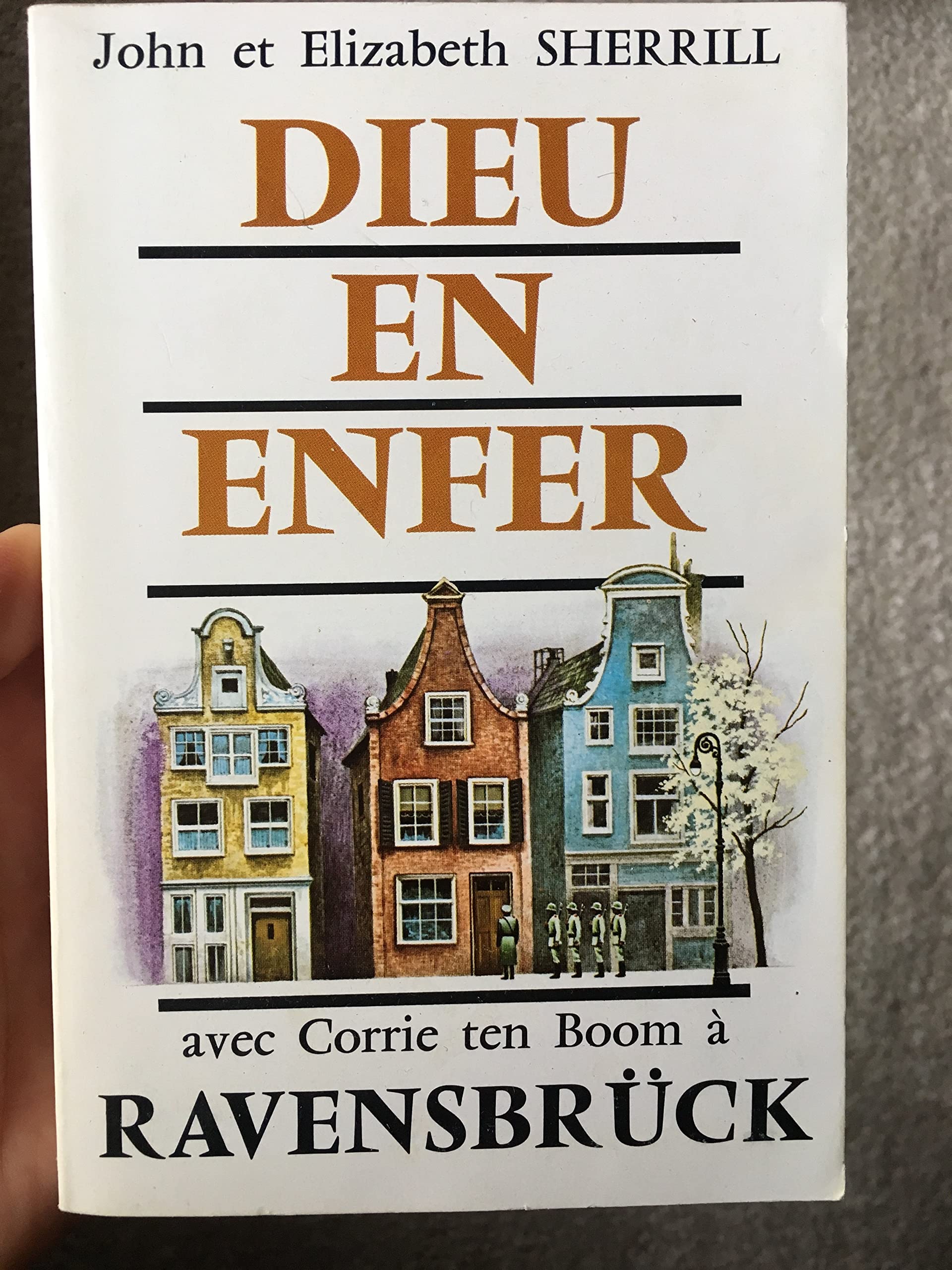 dieu en enfer avec corrie ten boom a ravensbruck book