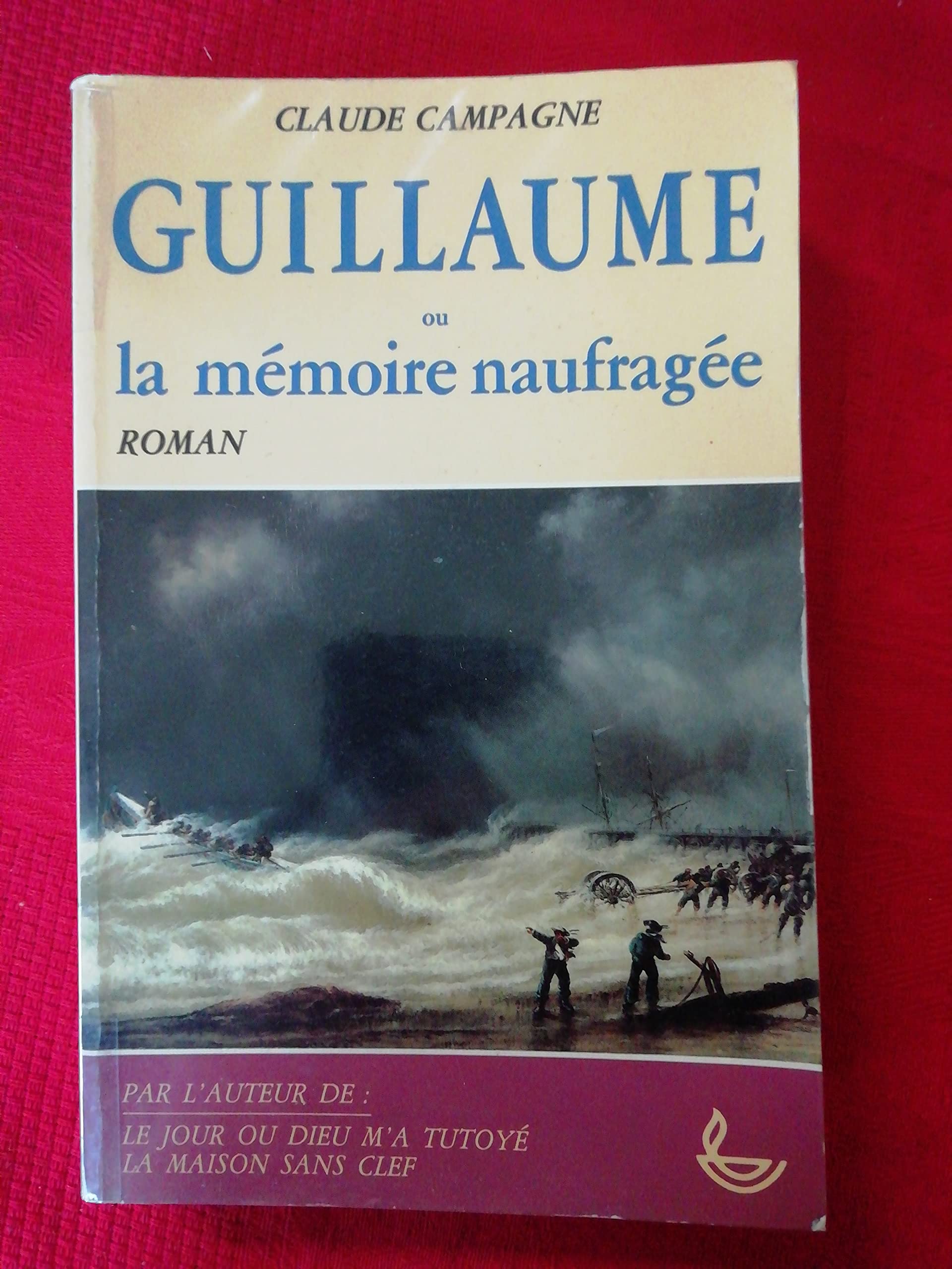 Guillaume ou la Mémoire naufragée Books