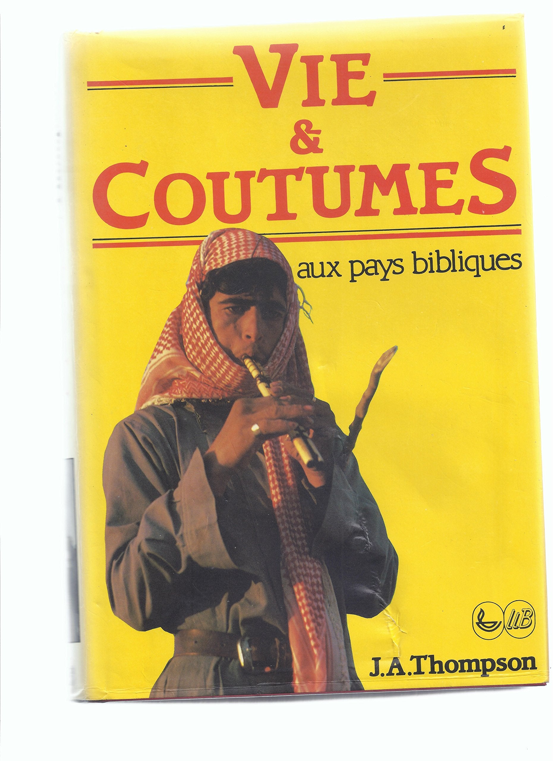 Vie et coutumes aux pays bibliques Books