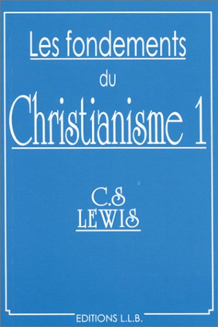 Les fondements du christianisme. Vol. 1 Books