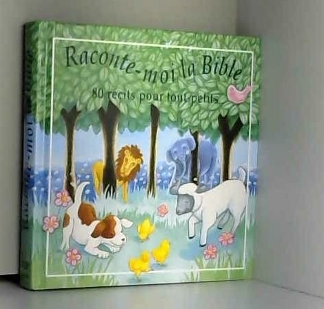 Raconte-moi la Bible : Récits pour tout-petits book