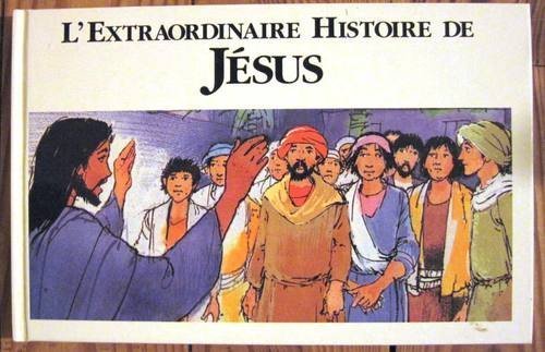 L'extraordinaire histoire de jesus Books