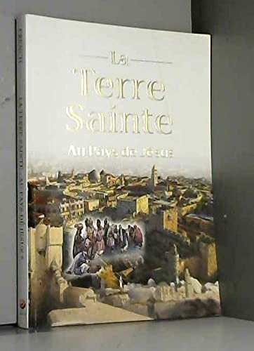 La Terre sainte, au pays de Jésus book