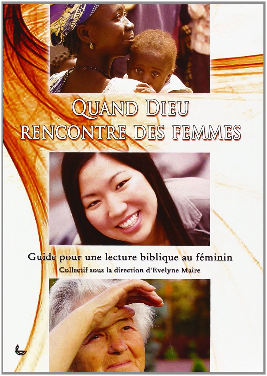 QUAND DIEU RENCONTRE DES FEMMES Religion & Esotericism