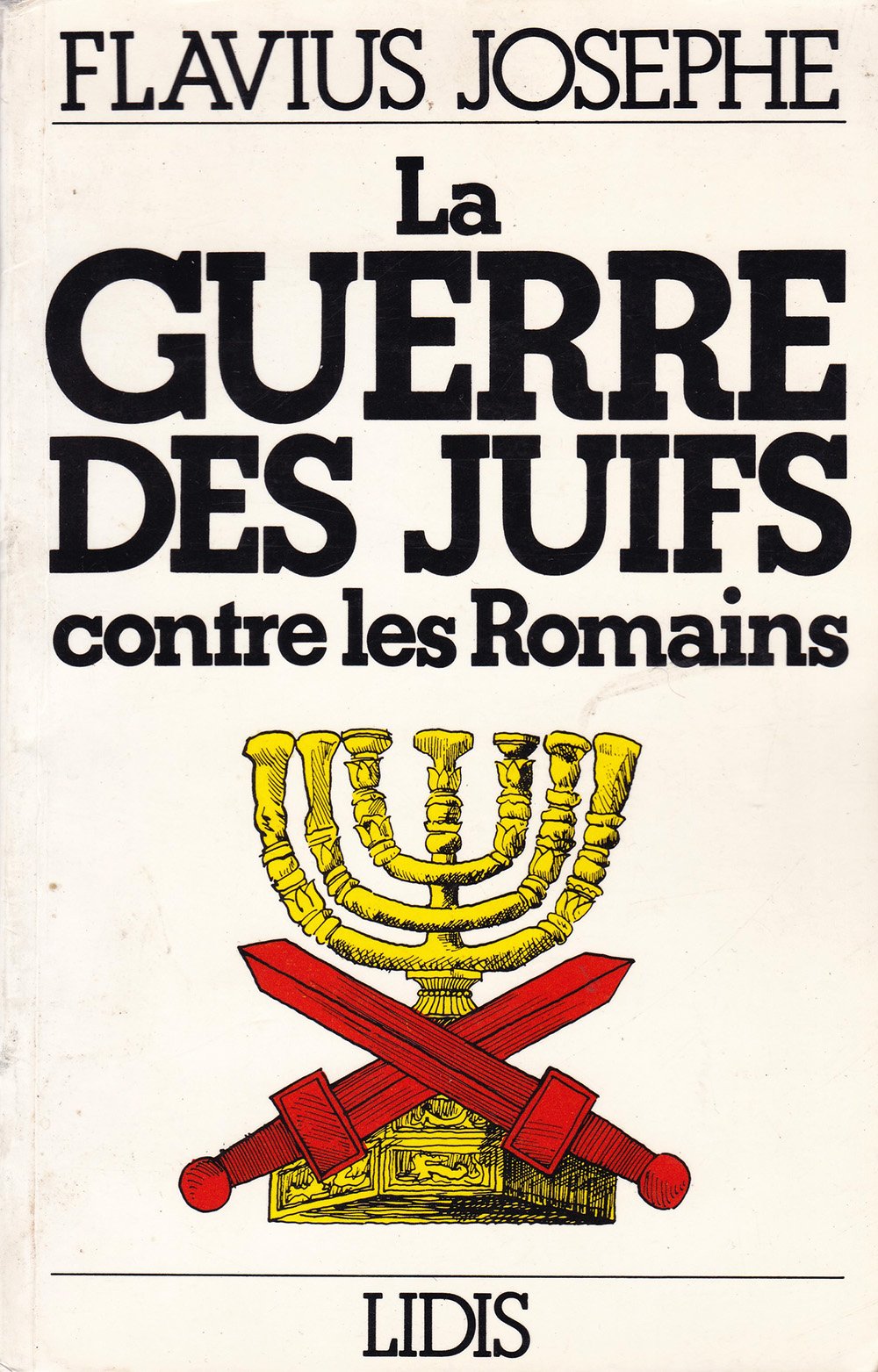 La guerre des Juifs contre les Romains book