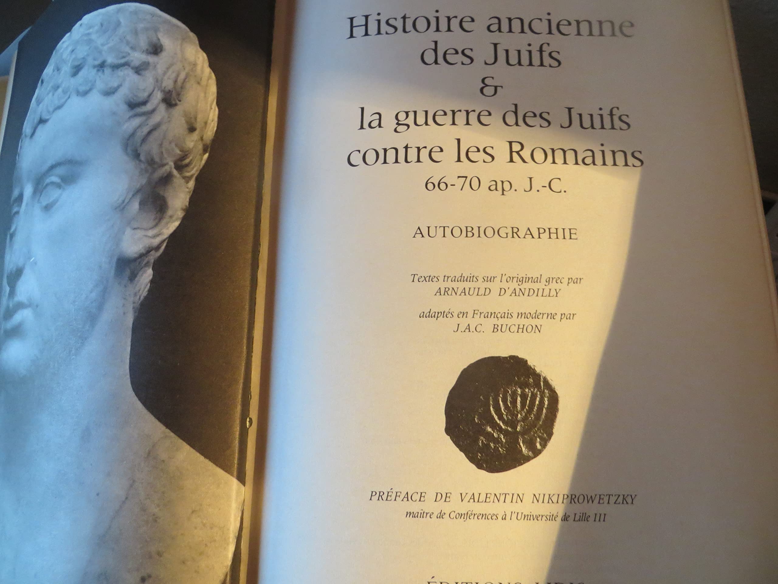 Histoire ancienne des Juifs. La guerre des Juifs contre les romains. Autobiographie book