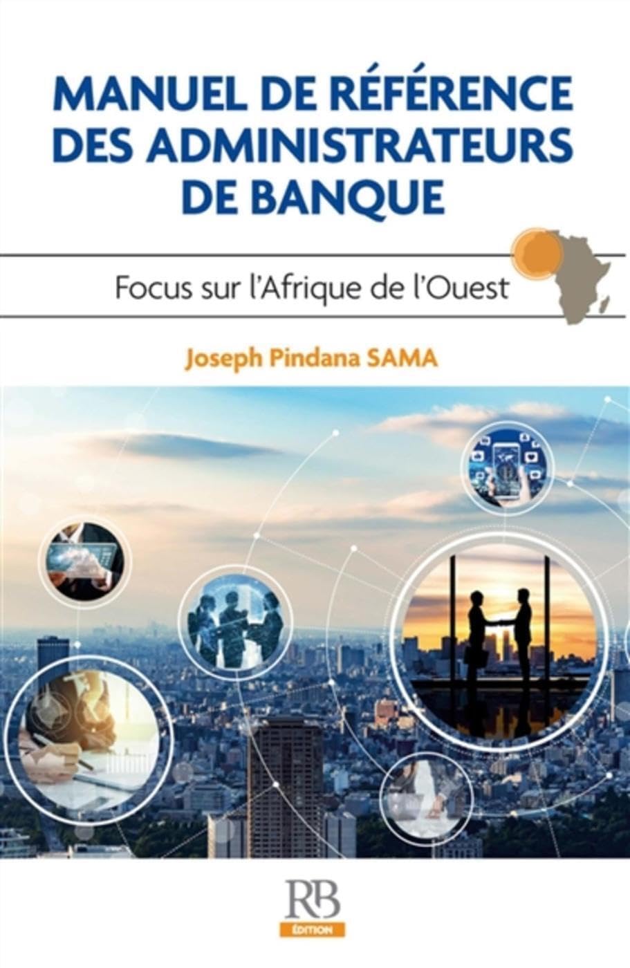 Manuel de référence des administrateurs de banque: Focus sur l'Afrique de l'Ouest book