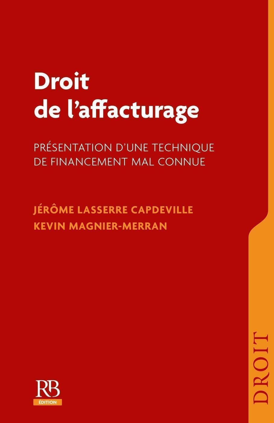 Droit de l'affacturage: Présentation d'une technique de financement mal connue book