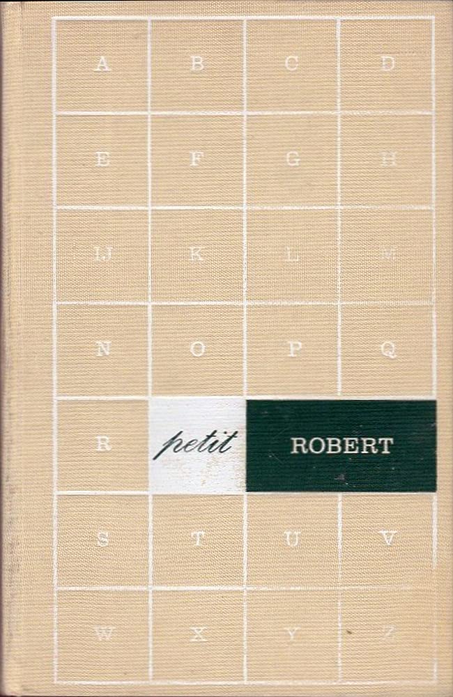 LE PETIT ROBERT: DICTIONNAIRE ALPHABETIQUE ET ANALOGIQUE DE LA LANGUE FRANCAISE. Books