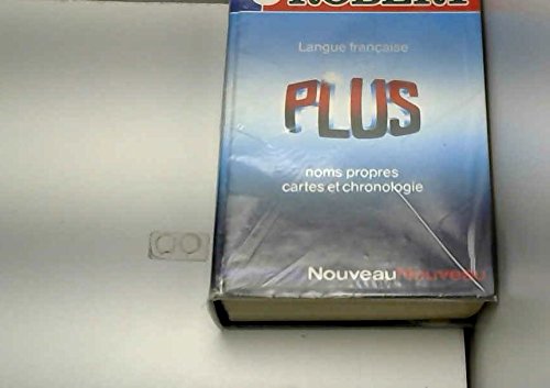 Le Micro-Robert plus : Langue française, noms propres, chronologie , cartes book