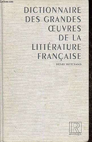 Dictionnaire des grandes oeuvres de la littérature française book