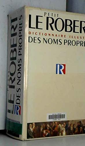 Le petit Robert: Dictionnaire universel des noms propres, alphabétique et analogique... Books