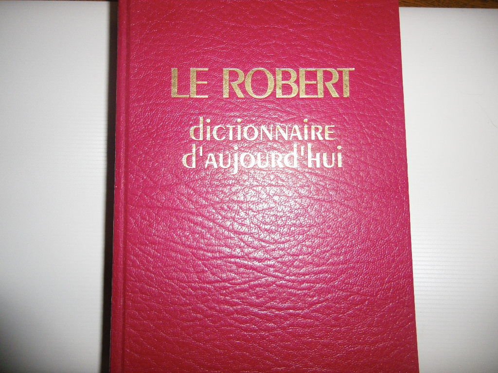 Robert D'Aujourd Hui: Langue française, histoire, géographie, culture générale Foreign Languages ​​& Dictionaries