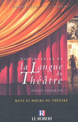 Dictionnaire de la langue du théâtre book