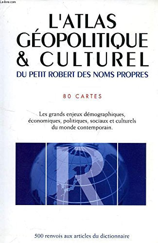 L'atlas g�opolitique et culturel du Petit Robert d Books