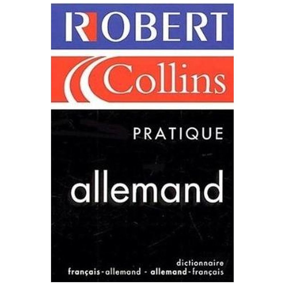 Le Robert & Collins Pratique Allemand. Dictionnaire Francais-Allemand Et Allemand-Francais Books