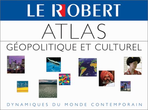 Grand Atlas géopolitique Le Robert book