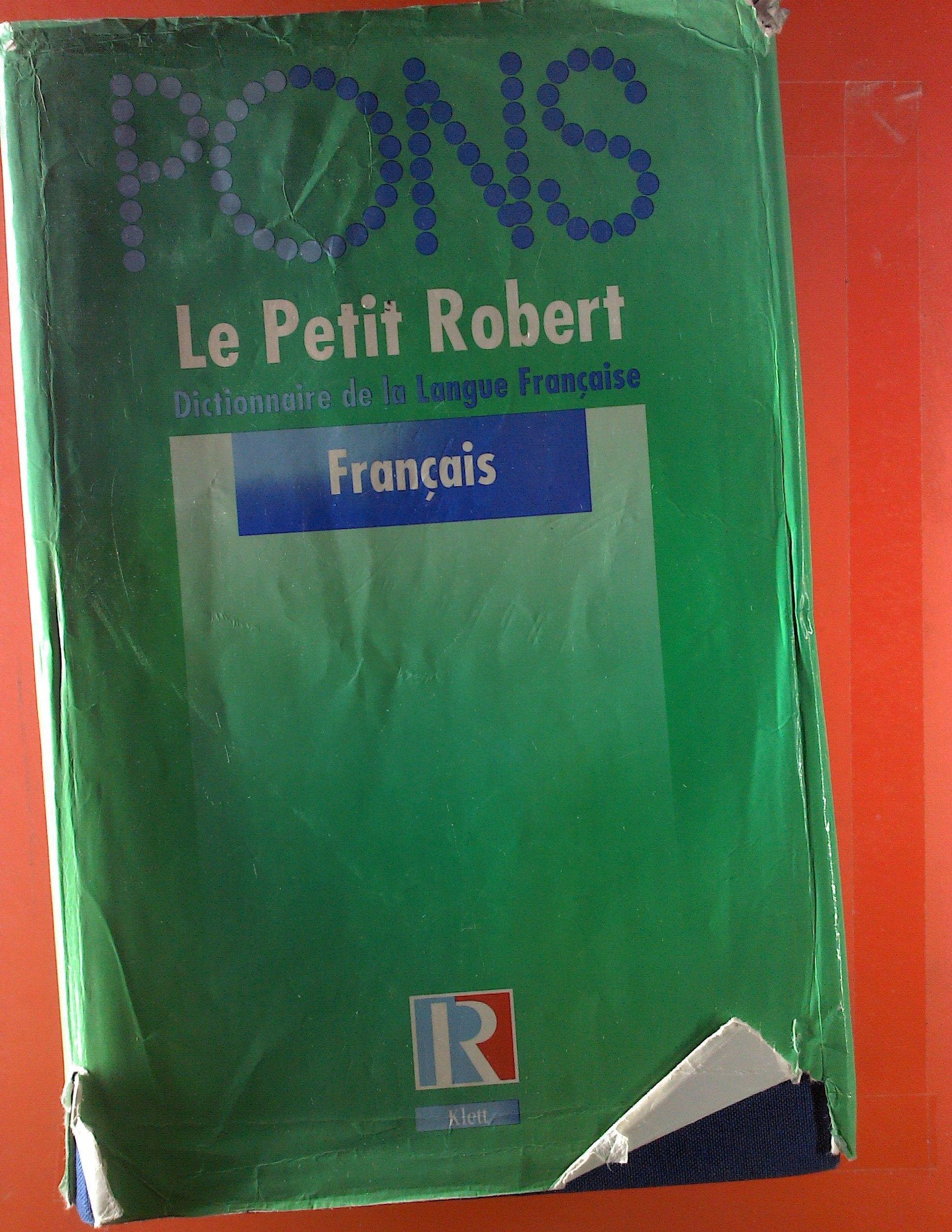 Nouveau Petit Robert: Dictionnaire de la langue française General education