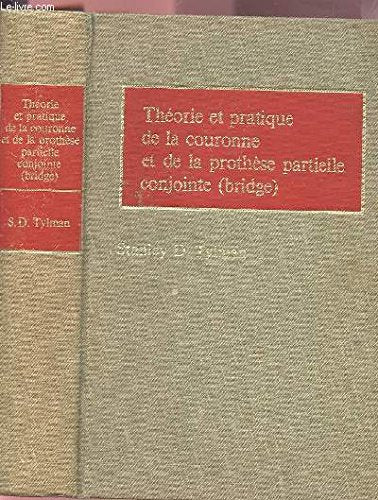 Théorie et pratique de la couronne et de la prothèse partielle conjointe Books