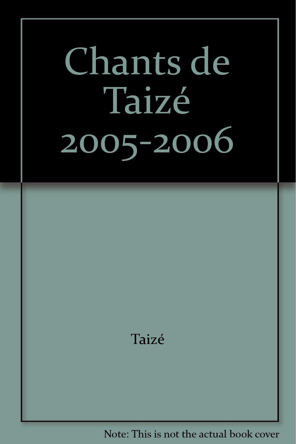 Chants de Taize 2005-2006 Books