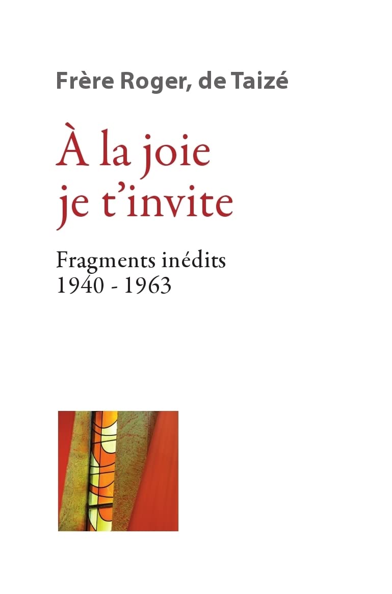 À la joie je tinvite - Fragments inédits 1940-1963 book